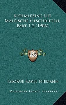 portada Bloemlezing Uit Maleische Geschriften, Part 1-2 (1906)