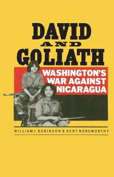 portada David and Goliath: Washington's War Against Nicaragua (en Inglés)