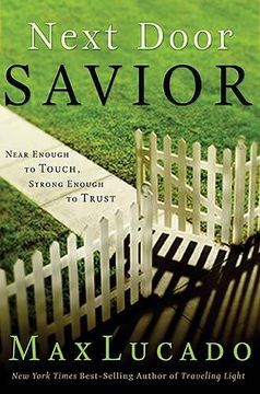 portada Next Door Savior: Near Enough to Touch, Strong Enough to Trust (en Inglés)
