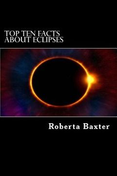 portada Top Ten Facts About Eclipses (en Inglés)