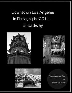 portada Downtown Los Angeles in Photographs 2014 - Broadway (en Inglés)