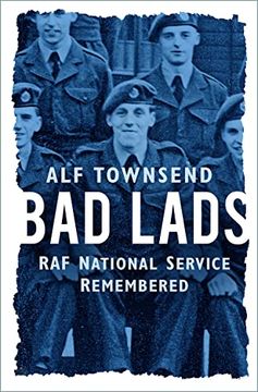portada Bad Lads: RAF National Service Remembered (en Inglés)