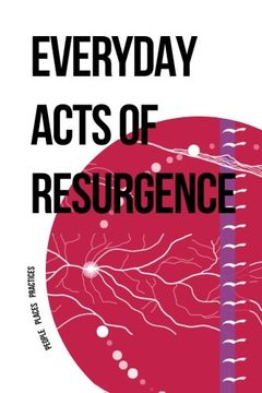 portada Everyday Acts of Resurgence: People, Places, Practices (en Inglés)