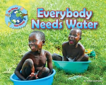 portada Everybody Needs Water (my World Your World) (in English)