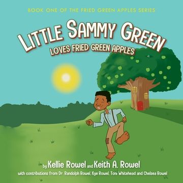 portada Little Sammy Green Loves Fried Green Apples (en Inglés)