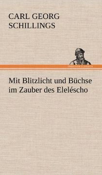 portada Mit Blitzlicht und Büchse im Zauber des Eleléscho