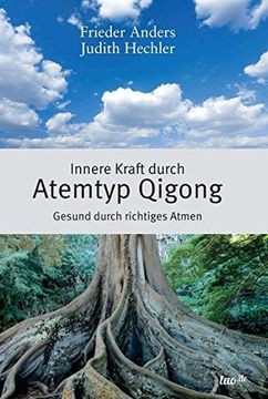 portada Innere Kraft Durch Atemtyp Qigong: Gesund Durch Richtiges Atmen (German Edition) (en Alemán)