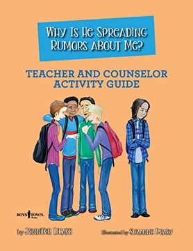 portada Why is he Spreading Rumors About me? Teacher and Counselor Activity Guide (Navigating Friendships) (en Inglés)