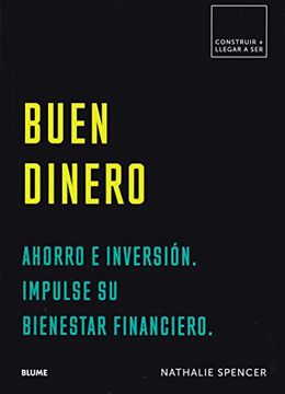 portada Buen Dinero: Ahorro E Inversión. Impulse Su Bienestar Financiero (in Spanish)