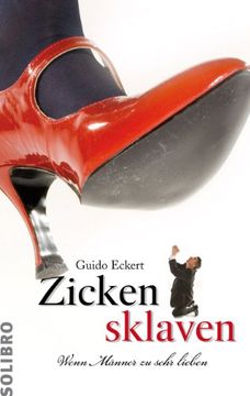 portada Zickensklaven: Wenn Männer zu sehr lieben (in German)