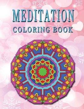 portada MEDITATION Coloring Book: High Quality Mandala Coloring Book, Relaxation And Meditation Coloring Book (en Inglés)