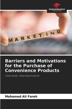portada Barriers and Motivations for the Purchase of Convenience Products (en Inglés)