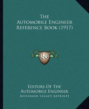 portada the automobile engineer reference book (1917)