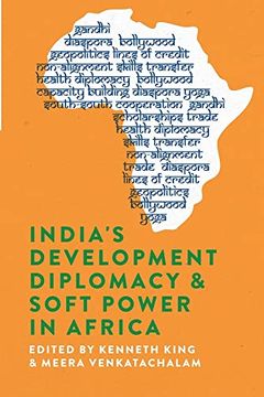 portada India'S Development Diplomacy & Soft Power in Africa (in English)