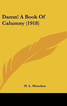 portada damn! a book of calumny (1918) (en Inglés)