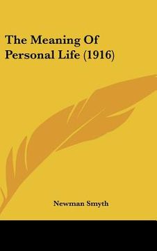 portada the meaning of personal life (1916) (en Inglés)