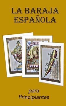 portada La Baraja Española: Para Principiantes (in Spanish)