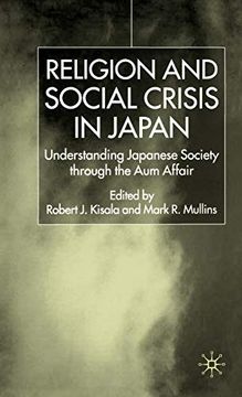 portada Religion and Social Crisis in Japan: Understanding Japanese Society Through the aum Affair (en Inglés)