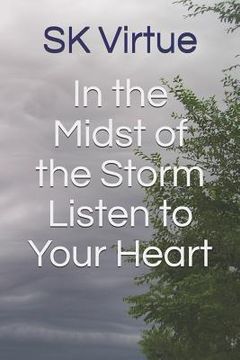 portada In the Midst of the Storm Listen to Your Heart (en Inglés)