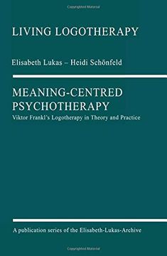 portada Meaning-Centred Psychotherapy: Viktor Frankl'S Logotherapy in Theory and Practice (in English)