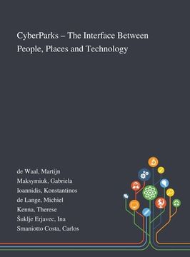 portada CyberParks - The Interface Between People, Places and Technology (en Inglés)
