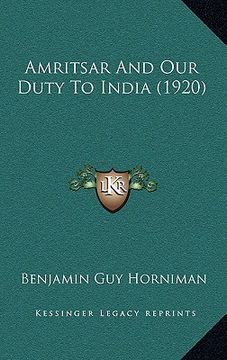 portada amritsar and our duty to india (1920) (en Inglés)