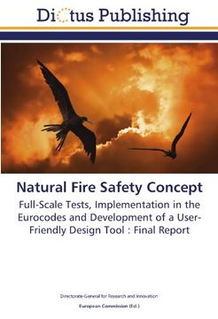 portada Natural Fire Safety Concept: Full-Scale Tests, Implementation in the Eurocodes and Development of a User-Friendly Design Tool : Final Report
