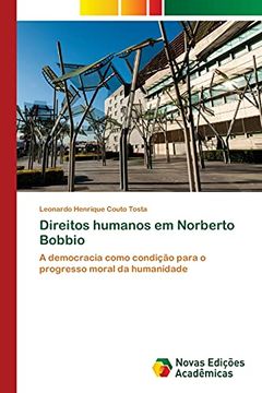 portada Direitos Humanos em Norberto Bobbio: A Democracia Como Condição Para o Progresso Moral da Humanidade (en Portugués)