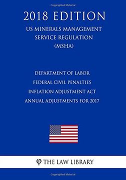 portada Department of Labor Federal Civil Penalties Inflation Adjustment act Annual Adjustments for 2017 (en Inglés)