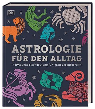 portada Astrologie für den Alltag: Individuelle Sterndeutung für Jeden Lebensbereich (en Alemán)