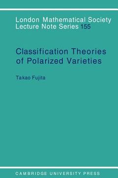 portada Classification Theory of Polarized Varieties Paperback (London Mathematical Society Lecture Note Series) (en Inglés)