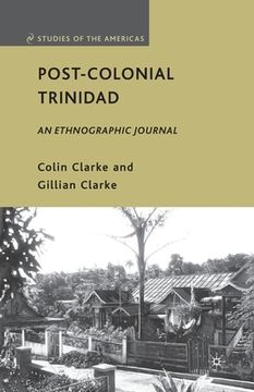 portada Post-Colonial Trinidad: An Ethnographic Journal (en Inglés)