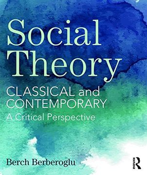 portada Social Theory: Classical and Contemporary – A Critical Perspective