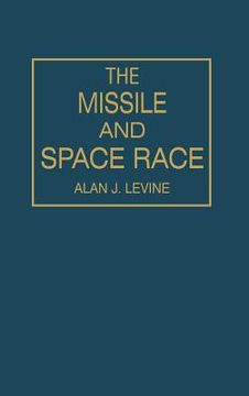 portada the missile and space race (en Inglés)