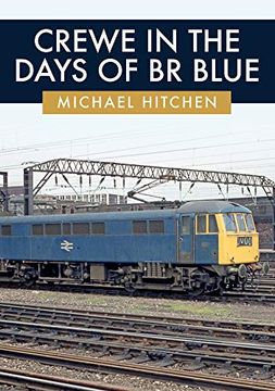 portada Crewe in the Days of Br Blue (en Inglés)