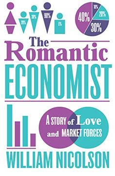 portada The Romantic Economist: A Story of Love and Market Forces (en Inglés)