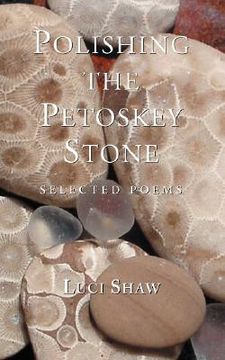 portada polishing the petoskey stone: selected poems