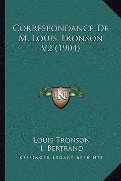 portada Correspondance De M. Louis Tronson V2 (1904) (en Francés)