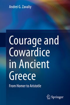 portada Courage and Cowardice in Ancient Greece: From Homer to Aristotle