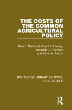 portada The Costs of the Common Agricultural Policy: 7 (Routledge Library Editions: Agriculture) 