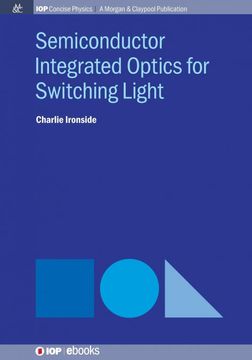 portada Semiconductor Integrated Optics for Switching Light 