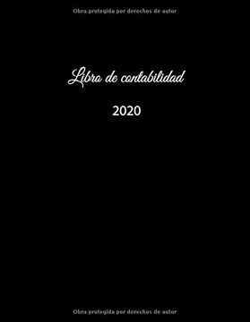 portada Libro de Contabilidad 2020: Libro de Contabilidad o Como Libro de Presupuesto | la Visión General de sus Finanzas | Formato a4 con 370 Páginas.   Y Egresos| con Cubierta Insensible – Negro