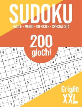 portada Sudoku: 200 puzzle stampati a caratteri grandi - 4 livelli di difficoltà - Bambini, adulti, anziani (en Italiano)
