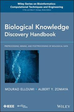portada Biological Knowledge Discovery Handbook: Preprocessing, Mining and Postprocessing of Biological Data