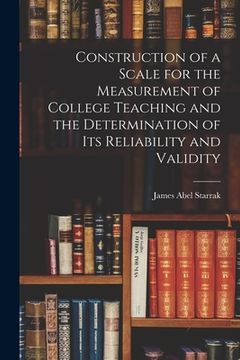portada Construction of a Scale for the Measurement of College Teaching and the Determination of Its Reliability and Validity (en Inglés)