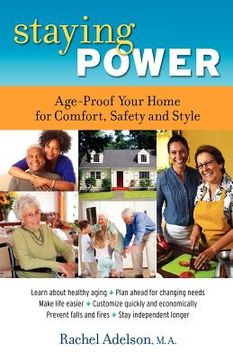portada staying power: age-proof your home for comfort, safety and style (en Inglés)