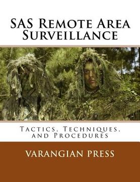 portada SAS Remote Area Surveillance: Tactics, Techniques, and Prodedures (en Inglés)