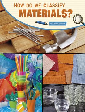 portada How Do We Classify Materials?