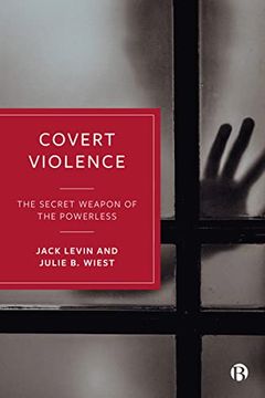 portada Covert Violence: The Secret Weapon of the Powerless (en Inglés)