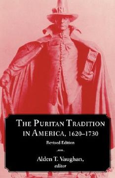 portada the puritan tradition in america, 1620-1730: essays on the "ever-dying people" (en Inglés)